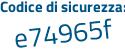 Il Codice di sicurezza è 356b continua con 5d1 il tutto attaccato senza spazi