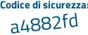 Il Codice di sicurezza è 6 poi Z8853b il tutto attaccato senza spazi