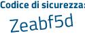Il Codice di sicurezza è aZ777c4 il tutto attaccato senza spazi