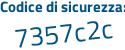 Il Codice di sicurezza è ZdZ4967 il tutto attaccato senza spazi
