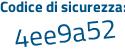 Il Codice di sicurezza è ee83 poi 5dc il tutto attaccato senza spazi