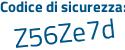 Il Codice di sicurezza è 4 poi a71Z5c il tutto attaccato senza spazi