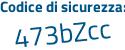 Il Codice di sicurezza è b6 poi 6e637 il tutto attaccato senza spazi