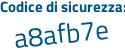 Il Codice di sicurezza è b continua con 631a68 il tutto attaccato senza spazi