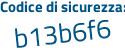 Il Codice di sicurezza è e poi 22ed59 il tutto attaccato senza spazi