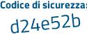 Il Codice di sicurezza è 74c25d9 il tutto attaccato senza spazi