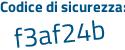 Il Codice di sicurezza è 2e poi ec57a il tutto attaccato senza spazi