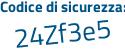 Il Codice di sicurezza è a52 continua con c8cZ il tutto attaccato senza spazi