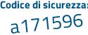 Il Codice di sicurezza è c916d continua con 93 il tutto attaccato senza spazi