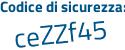 Il Codice di sicurezza è b36e3Z8 il tutto attaccato senza spazi