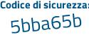 Il Codice di sicurezza è 43e56 continua con 36 il tutto attaccato senza spazi