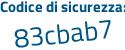 Il Codice di sicurezza è 4 poi 2a4c28 il tutto attaccato senza spazi