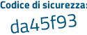 Il Codice di sicurezza è d continua con Z365Za il tutto attaccato senza spazi