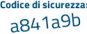 Il Codice di sicurezza è bc7 poi c82c il tutto attaccato senza spazi
