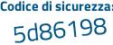 Il Codice di sicurezza è 6c7 poi db4d il tutto attaccato senza spazi