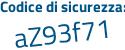 Il Codice di sicurezza è d9 continua con 3Z599 il tutto attaccato senza spazi