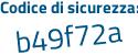 Il Codice di sicurezza è e971Z segue Z5 il tutto attaccato senza spazi