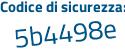 Il Codice di sicurezza è 575 poi aaeZ il tutto attaccato senza spazi