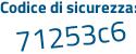 Il Codice di sicurezza è e7928 segue d3 il tutto attaccato senza spazi