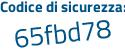 Il Codice di sicurezza è d8d poi 5c13 il tutto attaccato senza spazi