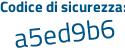 Il Codice di sicurezza è a19 continua con 42ZZ il tutto attaccato senza spazi