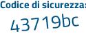 Il Codice di sicurezza è ab segue b3Z99 il tutto attaccato senza spazi