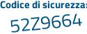 Il Codice di sicurezza è dae4c8a il tutto attaccato senza spazi
