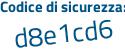 Il Codice di sicurezza è 4c3 segue a3e4 il tutto attaccato senza spazi