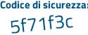 Il Codice di sicurezza è b3 continua con 92eb8 il tutto attaccato senza spazi