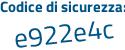 Il Codice di sicurezza è 7bf39 segue e3 il tutto attaccato senza spazi
