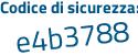 Il Codice di sicurezza è 318 segue 6ca4 il tutto attaccato senza spazi