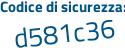 Il Codice di sicurezza è Z segue 62ec59 il tutto attaccato senza spazi