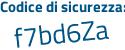 Il Codice di sicurezza è c2e segue 612Z il tutto attaccato senza spazi