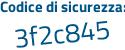 Il Codice di sicurezza è 33fb1a4 il tutto attaccato senza spazi