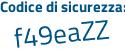 Il Codice di sicurezza è 55 poi 54954 il tutto attaccato senza spazi