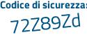 Il Codice di sicurezza è 4 segue aZ97d5 il tutto attaccato senza spazi