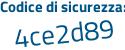 Il Codice di sicurezza è 4 poi Z37f35 il tutto attaccato senza spazi