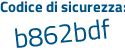 Il Codice di sicurezza è ec97 poi e95 il tutto attaccato senza spazi