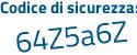 Il Codice di sicurezza è e96f75Z il tutto attaccato senza spazi