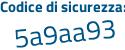 Il Codice di sicurezza è ea59 continua con b6a il tutto attaccato senza spazi