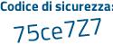 Il Codice di sicurezza è 454b45b il tutto attaccato senza spazi