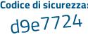 Il Codice di sicurezza è 1911b6a il tutto attaccato senza spazi