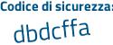 Il Codice di sicurezza è 7dd6fba il tutto attaccato senza spazi