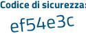 Il Codice di sicurezza è 88e996a il tutto attaccato senza spazi