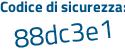 Il Codice di sicurezza è cd4d2c1 il tutto attaccato senza spazi