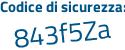 Il Codice di sicurezza è 477 continua con Z328 il tutto attaccato senza spazi
