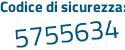 Il Codice di sicurezza è 6 poi 7c7b77 il tutto attaccato senza spazi
