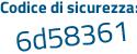 Il Codice di sicurezza è 31Zfd54 il tutto attaccato senza spazi