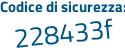 Il Codice di sicurezza è da416 segue ac il tutto attaccato senza spazi