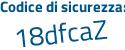 Il Codice di sicurezza è 4Z1c7e9 il tutto attaccato senza spazi